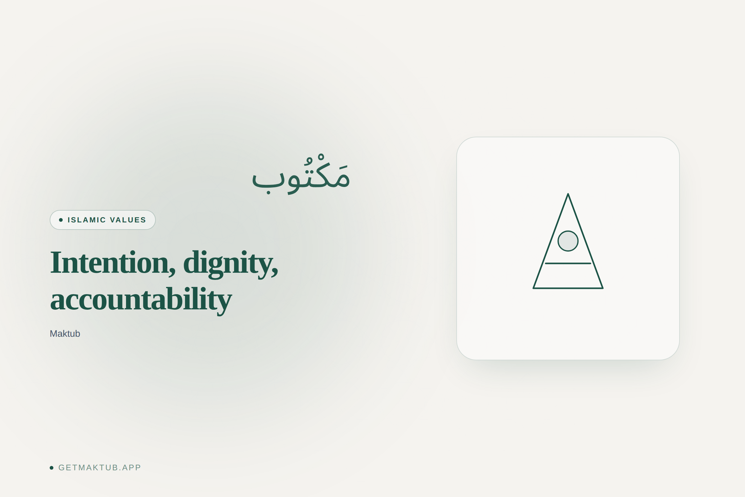 Maktub — Islamic values behind the product