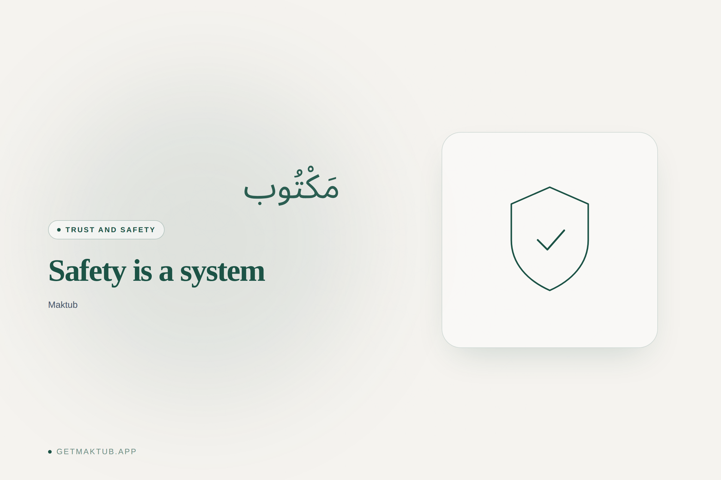 Maktub — trust and safety