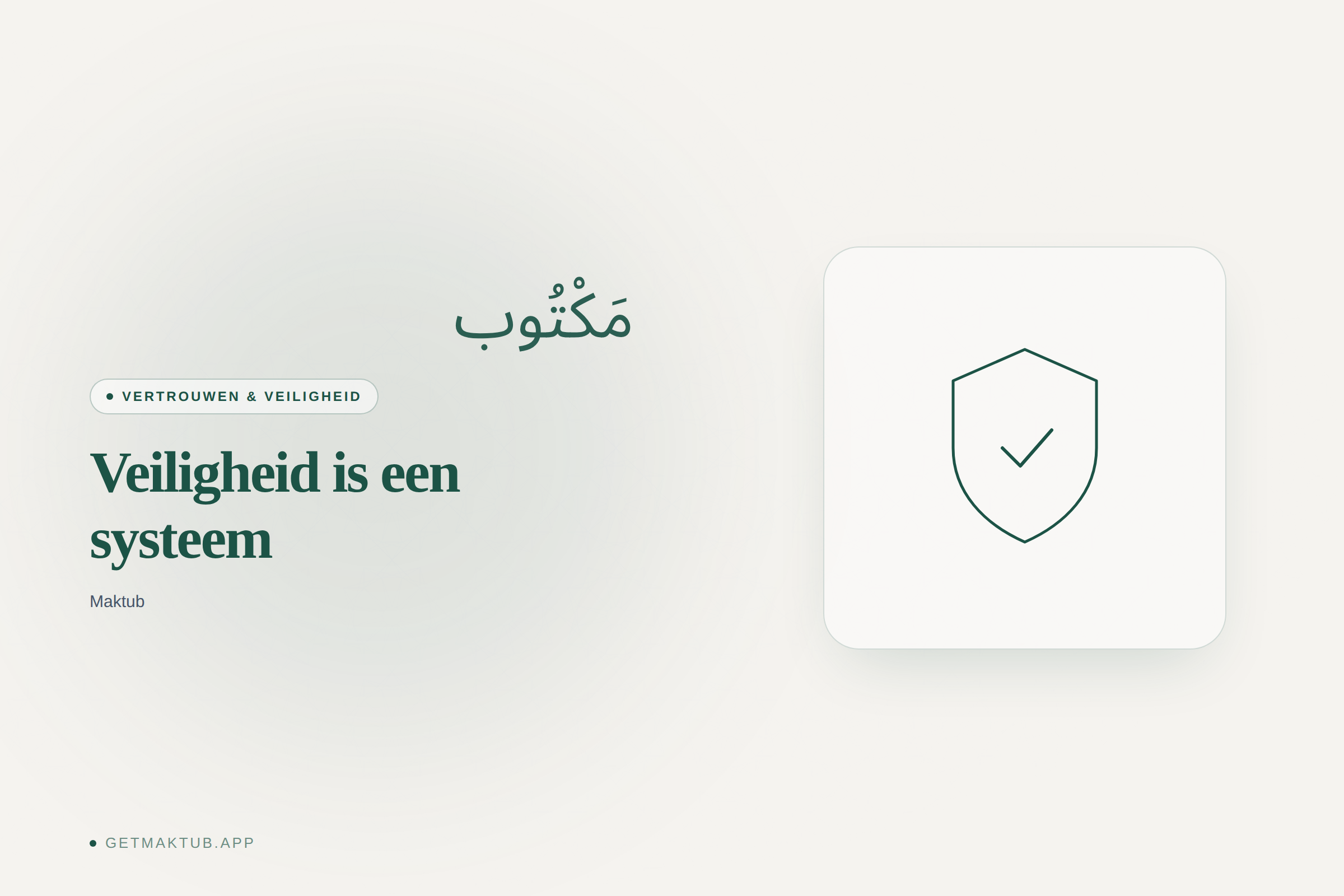 Maktub — vertrouwen en veiligheid